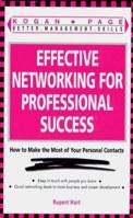 Effective Networking for Professional Success: Making the Most Your Personal Contacts (Better Management Skills Series) 0749415975 Book Cover