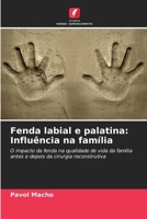 Fenda labial e palatina: Influência na família (Portuguese Edition) 6208089921 Book Cover