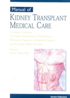 Manual of Kidney Transplant Medical Care (Transplant Care Series) 1577491432 Book Cover