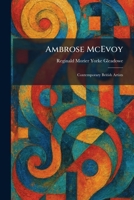 Ambrose McEvoy: Contemporary British Artists 1025264207 Book Cover