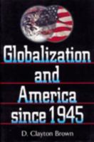Globalization and America since 1945 0842050159 Book Cover