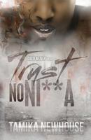 Trust No Nigga 0991022831 Book Cover