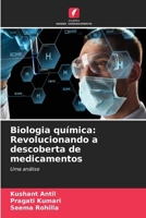 Biologia química: Revolucionando a descoberta de medicamentos (Portuguese Edition) 6209770487 Book Cover