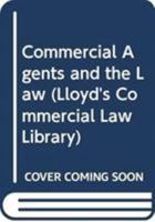 Commercial Agents and the Law 0415741807 Book Cover