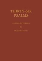 Thirty-Six Psalms : An English Version 0521103258 Book Cover