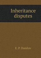 Inheritance disputes 5519533598 Book Cover