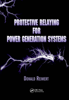 Protective Relaying for Power Generation Systems (POWER ENGINEERING) 0824707001 Book Cover