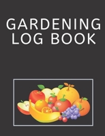 Gardening Logbook: Weekly Gardening Journal Planner To Organize Your Work Related To Gardening Gardening Journal To Log Every Thing About Gardening For 52 Weeks (1 Year) And Gardening Gift For Women 1654150894 Book Cover