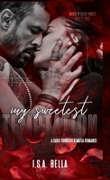 My Sweetest Temptation (Dark Mafia Romance) (Nico & Gigi Duet) B0DRYQDJ1G Book Cover