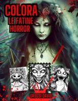 COLORA LE FATINE HORROR B0C5KTFW28 Book Cover