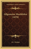 Allgemeine Musiklehre (1870) 1166754987 Book Cover