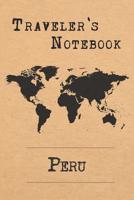 Traveler's Notebook Peru: 6x9 Travel Journal or Diary with prompts, Checklists and Bucketlists perfect gift for your Trip to Peru for every Traveler 1072423952 Book Cover