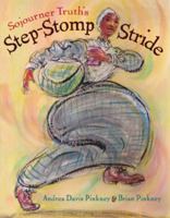Sojourner Truth's Step-Stomp Stride 0786807679 Book Cover