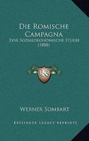 Die r�mische Campagna; eine sozial�konomische Studie 374344206X Book Cover