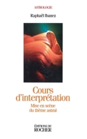 Cours d'interprétation: Mise en scène du thème astral (French Edition) 2268025764 Book Cover