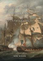 Fighting at Sea in the Eighteenth Century: The Art of Sailing Warfare 1843833670 Book Cover