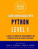 Introduction to Coding in Hours With Python Level 1: A Guide to Programming for Students With No Prior Experience (Learn Coding Basics With Python) B0DPFKCHBV Book Cover