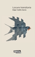 Locura transitoria (Spanish Edition) B0H116FP1T Book Cover
