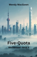 Five-Quota (Mechanized) B0FG8DRPNK Book Cover