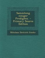 Sammlung Einiger Predigten. 1295374153 Book Cover