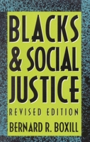 Blacks & Social Justice 0847677109 Book Cover