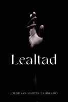 Lealtad: Spanish Edition B0G6SFS1CL Book Cover