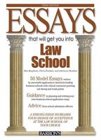 Essays That Will Get You into Law School (Essays That Will Get You Into...Series) 0764142291 Book Cover