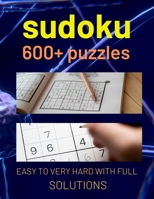 Sudoku Puzzles for Adults: A Book With More Than 600 Sudoku Puzzles from Easy to Hard for adults B0BFHVZ27G Book Cover