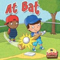 At Bat /B: Sound Adventures 1621692558 Book Cover