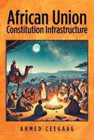 African Union Constitution Infrastructure B0FWCB9LVW Book Cover