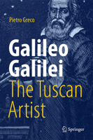 Galileo Galilei, the Tuscan Artist 3030101495 Book Cover