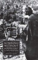 Bombing Without Moonlight 0955235979 Book Cover