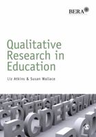 Qualitative Research in Education 1446208079 Book Cover
