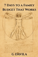 7 Days to a Family Budget That Works: Simple Steps to Take Control of Your Money and Reduce Stress Together (7 Day Series) B0GDXSXKM8 Book Cover