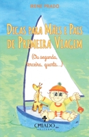 Dicas para mães e pais de primeira viagem - Ou segunda, terceira, quarta 9895217633 Book Cover