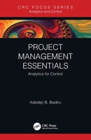 Project Management Essentials: Analytics for Control (Analytics and Control) 0367710595 Book Cover