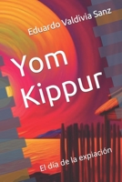 Yom Kippur: El día de la expiación B0C9SB5ZVN Book Cover