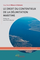 Le Droit du contentieux de la délimitation maritime (French Edition) 235523907X Book Cover