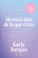 Mereces más de lo que crees - Sanación sin tanto rollo / You Deserve More than You Think: Peaceful Healing (Spanish Edition) 6073849885 Book Cover