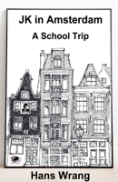 JK in Amsterdam B0GBZWYSF8 Book Cover
