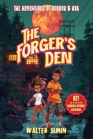 The Forger's Den: The adventures of Boubou and Aya 2487769041 Book Cover