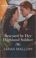 Rescued by Her Highland Soldier: A Historical Romance Award Winning Author 1335506187 Book Cover