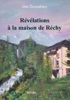 Révélations à la maison de Réchy (French Edition) 2414590386 Book Cover