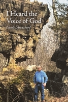 I Heard the Voice of God B0FF9VBBRT Book Cover