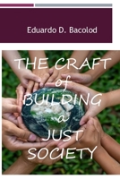 The Craft of Building a Just Society B0DYV9PJCT Book Cover