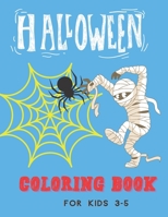 Halloween Coloring Book for Kids 3-5: Toddlers Horror BIG Activity Workbook with Monsters Ghosts Pumpkins Witches and more B08GVGMV4L Book Cover