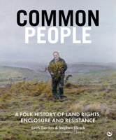 Common People: A Folk History of the Fight for Land Rights 178678999X Book Cover
