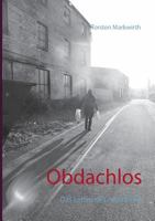 Obdachlos: Das Leben des Arno Kilian 3740713062 Book Cover