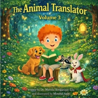 The Animal Translator: The Animal Whisperer Chronical - Book 3 B0GPNJC51S Book Cover