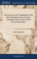 Observations on the Establishment of the Bank of England 1170488412 Book Cover